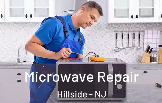  Microwave Repair Hillside - NJ