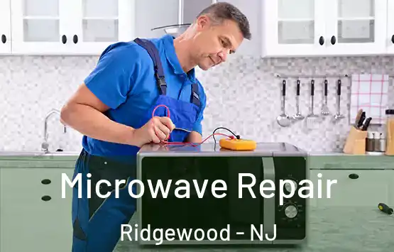  Microwave Repair Ridgewood - NJ
