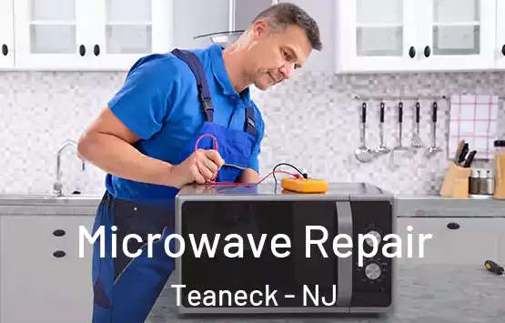  Microwave Repair Teaneck - NJ