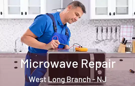  Microwave Repair West Long Branch - NJ