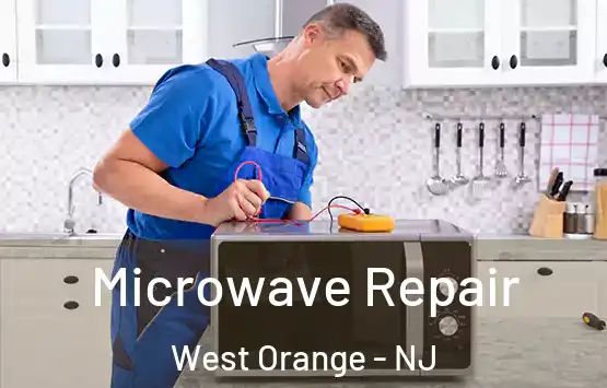  Microwave Repair West Orange - NJ