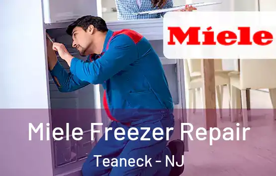  Miele Freezer Repair Teaneck - NJ