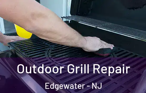  Outdoor Grill Repair Edgewater - NJ