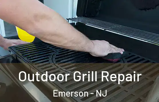  Outdoor Grill Repair Emerson - NJ