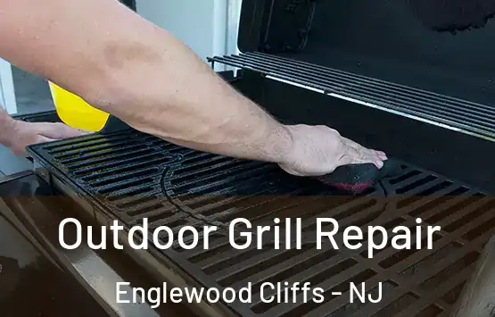  Outdoor Grill Repair Englewood Cliffs - NJ