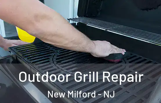  Outdoor Grill Repair New Milford - NJ