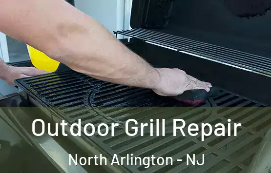  Outdoor Grill Repair North Arlington - NJ