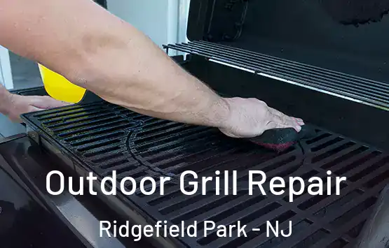  Outdoor Grill Repair Ridgefield Park - NJ
