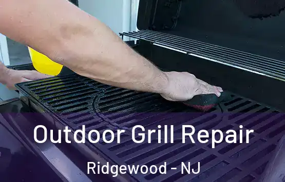  Outdoor Grill Repair Ridgewood - NJ