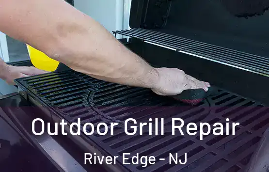  Outdoor Grill Repair River Edge - NJ