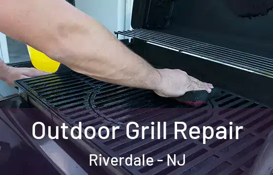  Outdoor Grill Repair Riverdale - NJ