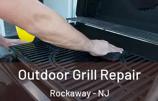  Outdoor Grill Repair Rockaway - NJ