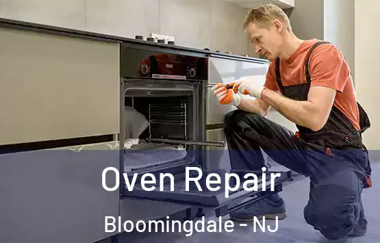  Oven Repair Bloomingdale - NJ