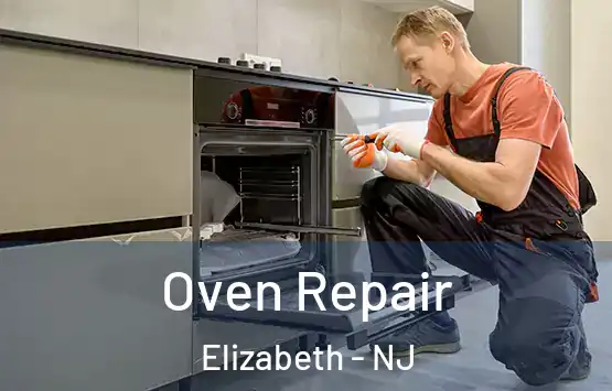  Oven Repair Elizabeth - NJ