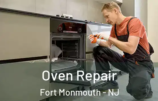  Oven Repair Fort Monmouth - NJ