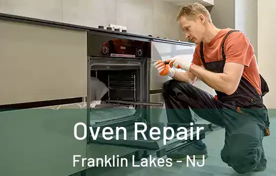  Oven Repair Franklin Lakes - NJ