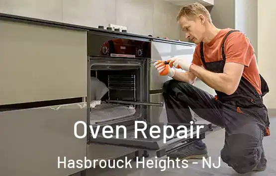  Oven Repair Hasbrouck Heights - NJ