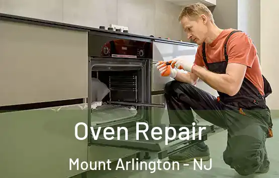  Oven Repair Mount Arlington - NJ