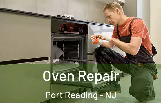  Oven Repair Port Reading - NJ