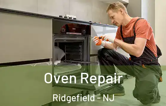  Oven Repair Ridgefield - NJ