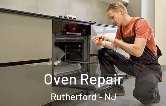  Oven Repair Rutherford - NJ