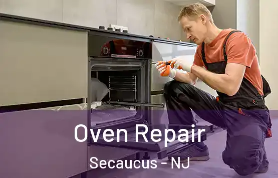  Oven Repair Secaucus - NJ