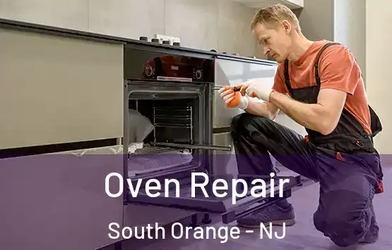  Oven Repair South Orange - NJ