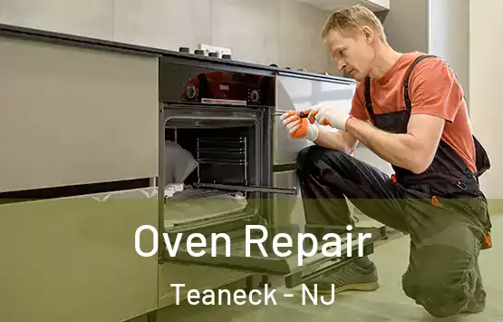  Oven Repair Teaneck - NJ