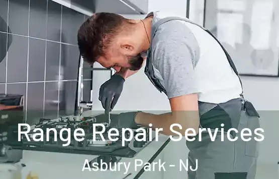  Range Repair Services Asbury Park - NJ