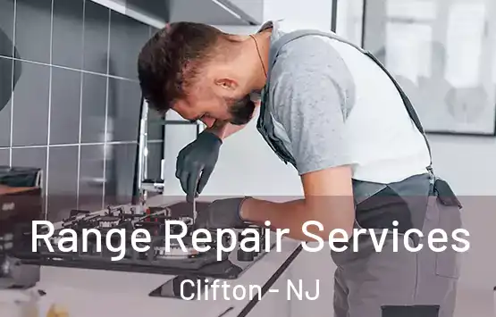  Range Repair Services Clifton - NJ