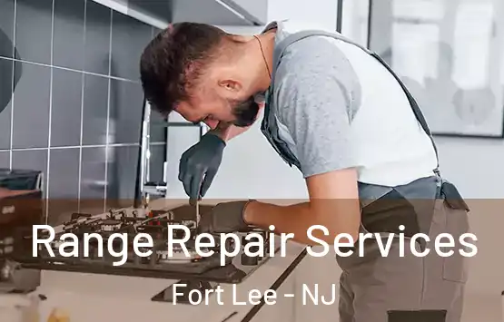  Range Repair Services Fort Lee - NJ