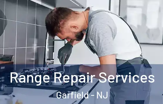  Range Repair Services Garfield - NJ