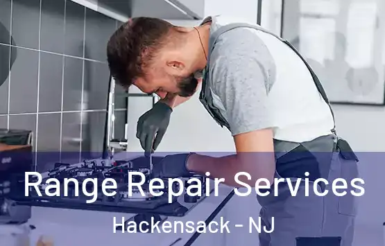 Range Repair Services Hackensack - NJ