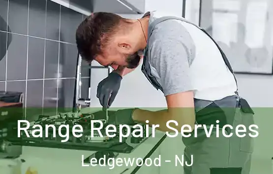  Range Repair Services Ledgewood - NJ