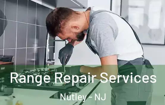  Range Repair Services Nutley - NJ