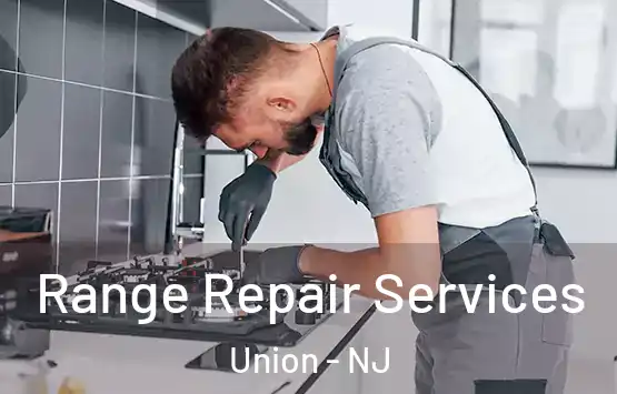  Range Repair Services Union - NJ