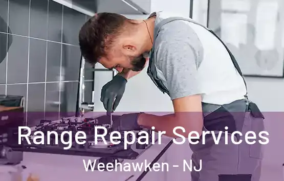  Range Repair Services Weehawken - NJ