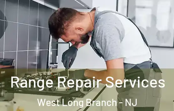  Range Repair Services West Long Branch - NJ