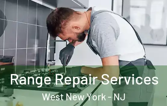  Range Repair Services West New York - NJ
