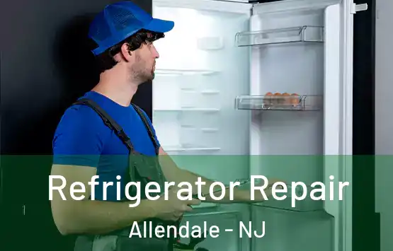  Refrigerator Repair Allendale - NJ