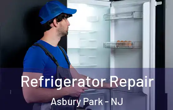  Refrigerator Repair Asbury Park - NJ