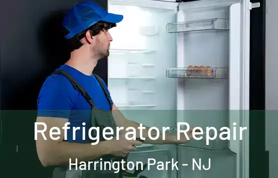  Refrigerator Repair Harrington Park - NJ
