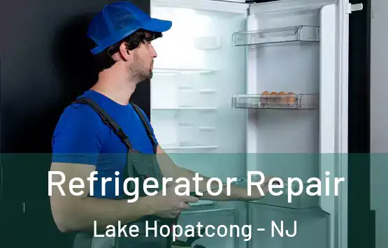  Refrigerator Repair Lake Hopatcong - NJ