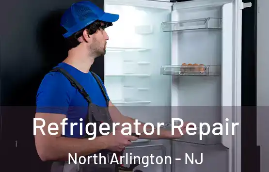  Refrigerator Repair North Arlington - NJ