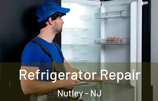  Refrigerator Repair Nutley - NJ
