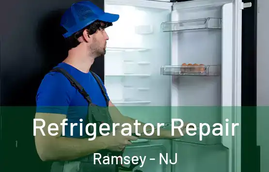  Refrigerator Repair Ramsey - NJ