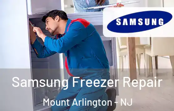  Samsung Freezer Repair Mount Arlington - NJ