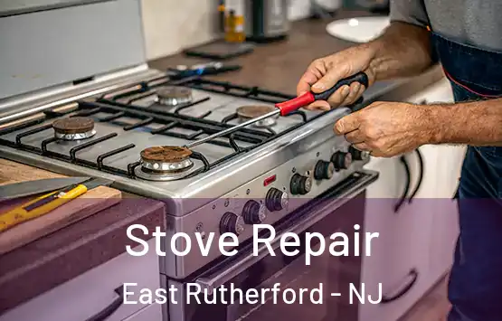  Stove Repair East Rutherford - NJ