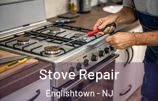  Stove Repair Englishtown - NJ