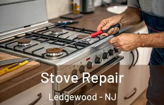  Stove Repair Ledgewood - NJ